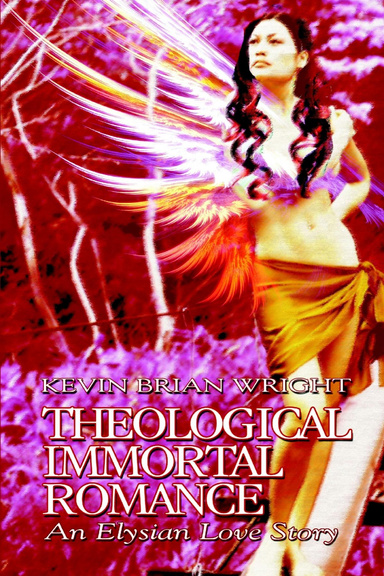 Theological Immortal Romance "An Elysian Love Story"