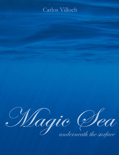 Magic Sea, Underneath the Surface