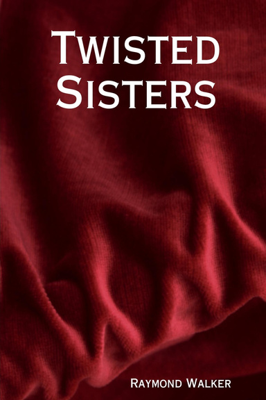 Twisted Sisters