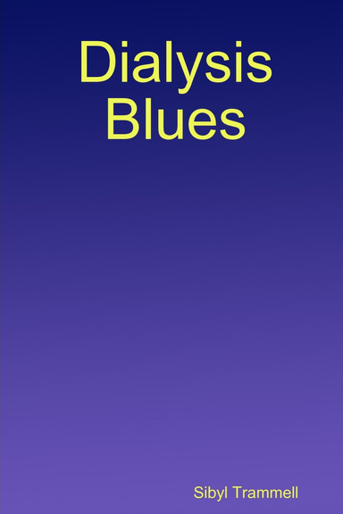 Dialysis Blues