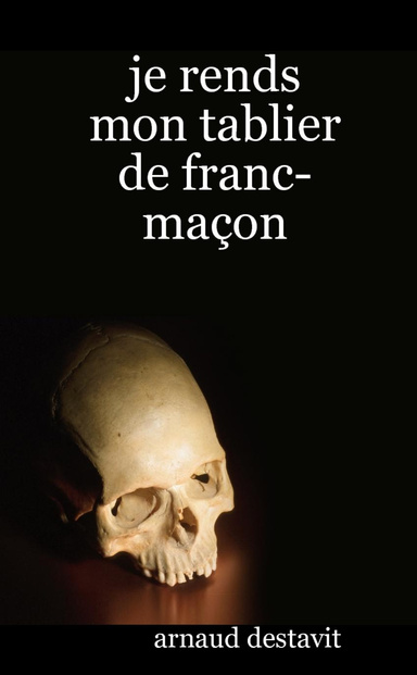 je rends mon tablier de franc-maçon