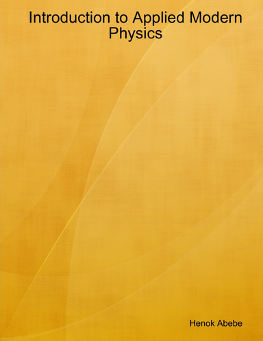 Introduction to Applied Modern Physics