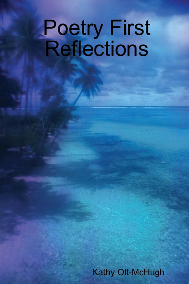 Poetry First Reflections