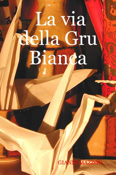 La via della Gru Bianca