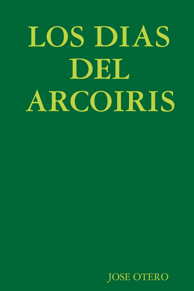 LOS DIAS DEL ARCOIRIS