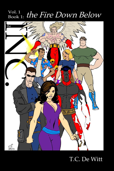 The INC. - Vol 1 - Book 1: The Fire Down Below