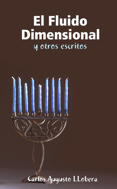 El Fluido Dimensional y otros escritos