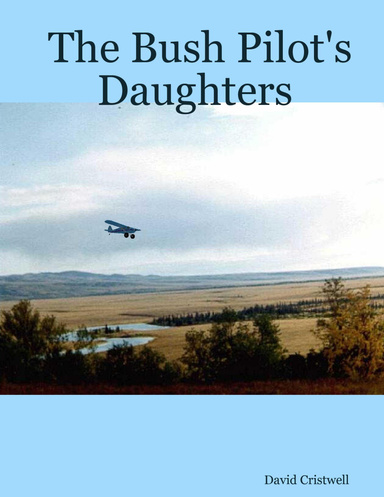 The Bush Pilot's Daughters