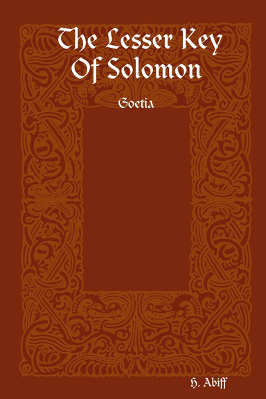 The Lesser Key Of Solomon - Goetia