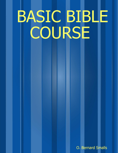 BASIC BIBLE COURSE