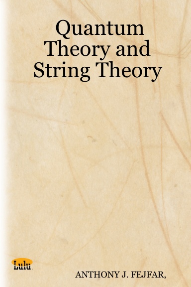 Quantum Theory and String Theory
