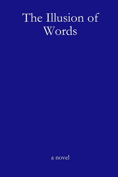The Illusion of Words