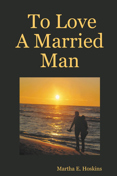 To Love A Married Man