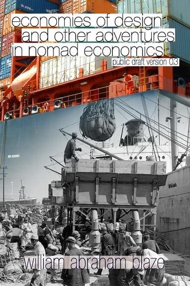 Economies of Design and Other Adventures in Nomad Economics