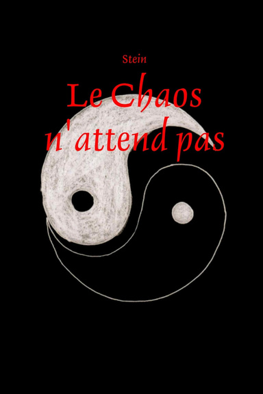 Le Chaos n'attend pas