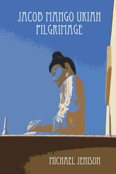 Jacob Mango Ukiah Pilgrimage