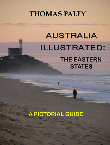 Australia Illustrated: The Eastern States