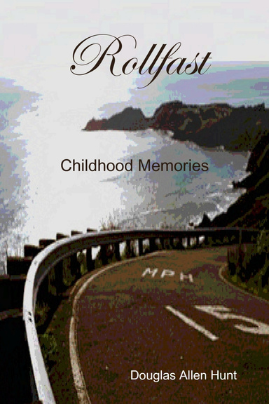 Rollfast, Childhood Memories