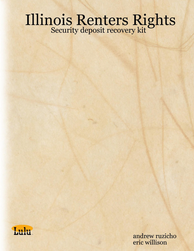Illinois Renters Rights: Security deposit recovery kit