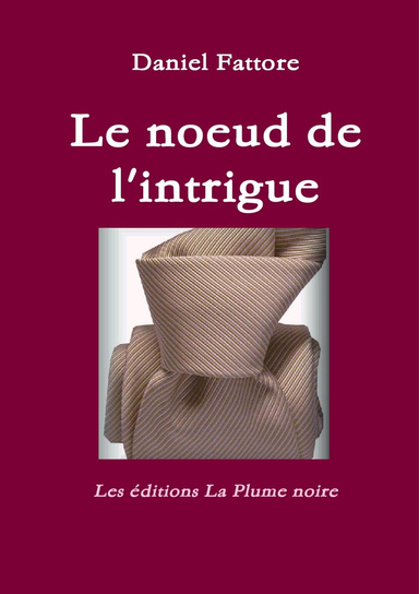 Le noeud de l'intrigue