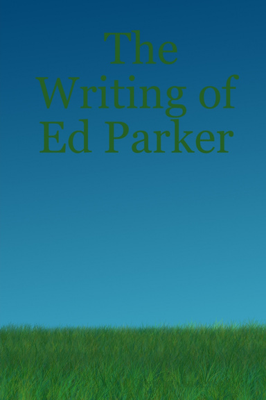 The Writing of Ed Parker
