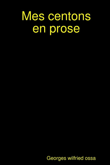 Mes centons en prose