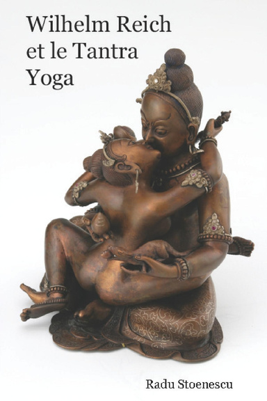 Wilhelm Reich et le Tantra-Yoga