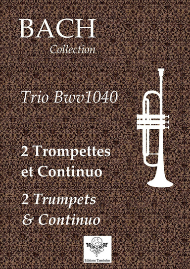 Trio BWV1040 - 2 Trompettes / 2 Trumpets & Continuo