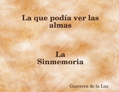 La que podía ver las almas - La Sinmemoria