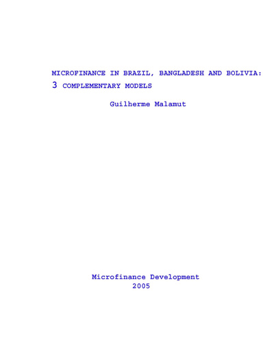 microfinance in Brazil, Bolivia and Bangladesh: Three Complementary Models