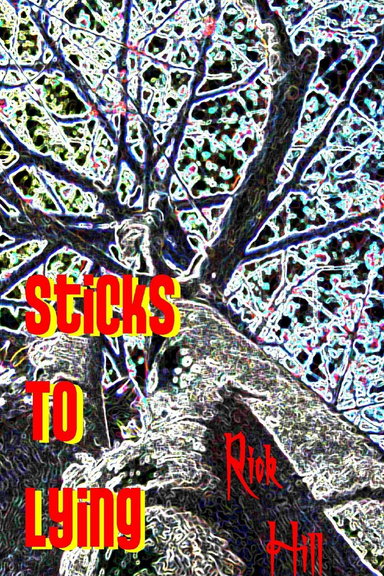 Sticks To Lying