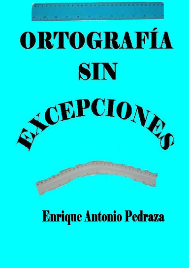 Ortografía sin excepciones