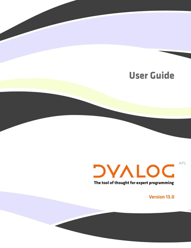 Dyalog Version 13.0 User Guide