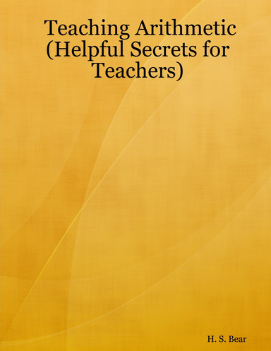 Teaching Arithmetic (Helpful Secrets for Teachers)