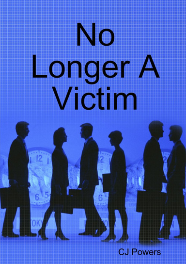 No Longer A Victim
