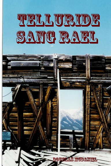 Telluride Sang Rael