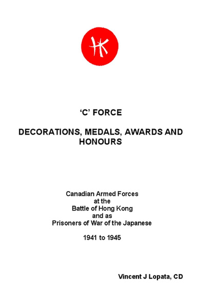 'C' Force Decorations, Medals, Awards and Honours