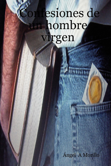 Confesiones de un hombre virgen