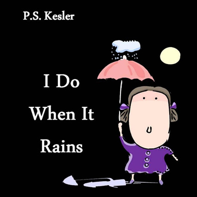 I Do When It Rains