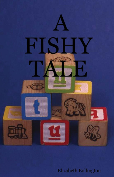 A FISHY TALE