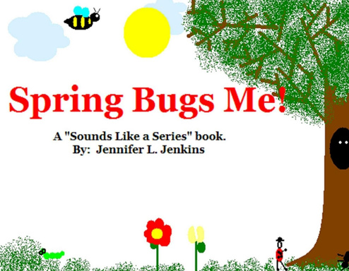Spring Bugs Me!