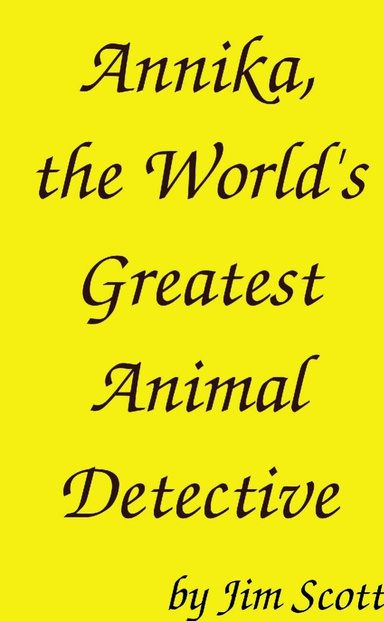Annika, the World's Greatest Animal Detective