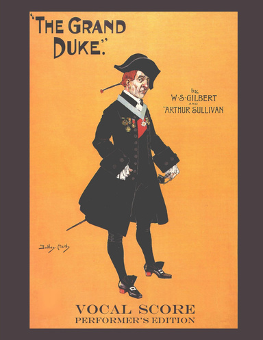 The Grand Duke, Performer's Edition