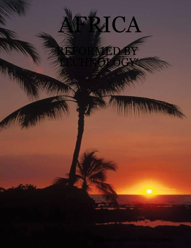 AFRICA: REFORMED BY TECHNOLOGY