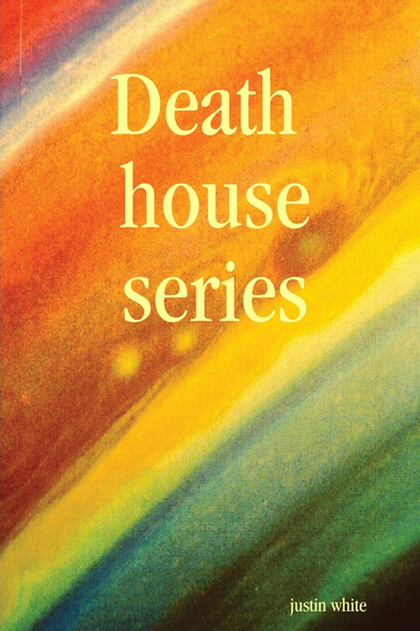 Death  house series
