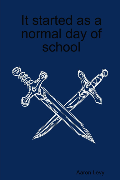 It started as a normal day of school