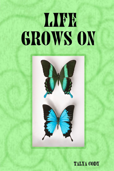 Life Grows On
