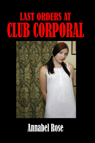LAST ORDERS AT CLUB CORPORAL