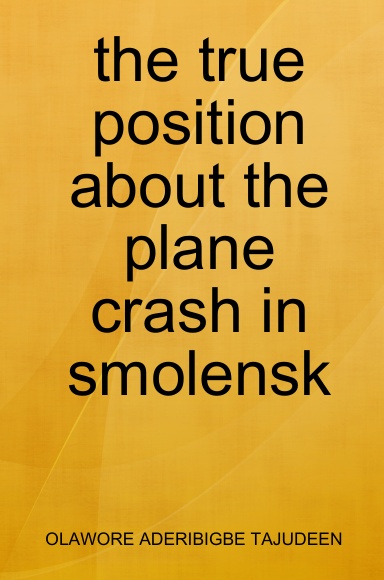 the true position about the plane crash in smolensk