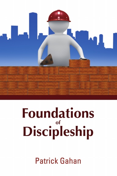 Foundations of Discipleship